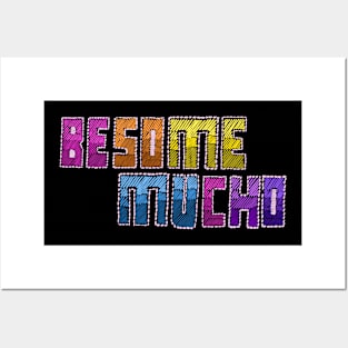Besame Mucho, in BESOMEONE font Posters and Art